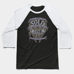 Solo Smuggling Baseball T-Shirt